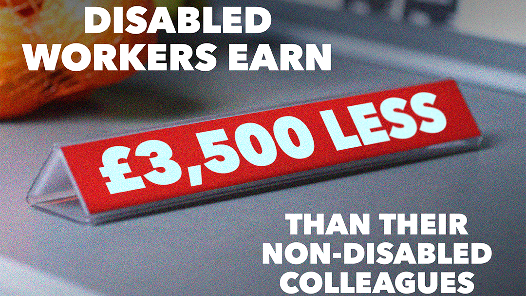 Disabled workers earn £3500 less that non-disabled workers